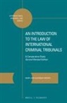 Geert-Jan Knoops - An Introduction to the Law of International Criminal Tribunals