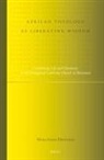 Mari-Anna Pöntinen - African Theology as Liberating Wisdom