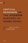 John M Carroll, John M. Carroll, Chi-kwan Mark - Critical Readings on the Modern History of Hong Kong (4 Vols.)