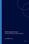 Jon Abbink, Mirjam De Bruijn, Klaas van Walraven - Rethinking Resistance