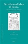 As&amp;, Ines As&amp;269;eric-Todd - Dervishes and Islam in Bosnia