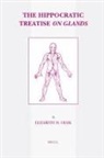 Elizabeth Craik - The Hippocratic Treatise on Glands
