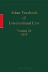 Hee Eun Lee, Seokwoo Lee - Asian Yearbook of International Law, Volume 21 (2015)