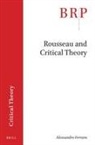 Alessandro Ferrara - Rousseau and Critical Theory