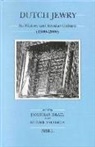 Israel, Reinier Salverda - Dutch Jewry: Its History and Secular Culture (1500-2000)