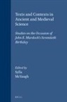 Michael R McVaugh, Michael R. McVaugh, Edith Sylla - Texts and Contexts in Ancient and Medieval Science