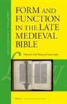 Laura Light, Eyal Poleg - Form and Function in the Late Medieval Bible