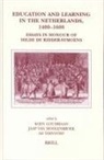 Koen Goudriaan, Jaap van Moolenbroek, Ad Tervoort - Education and Learning in the Netherlands, 1400-1600