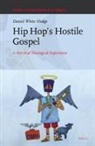 Daniel White Hodge, Daniel White Hodge - Hip Hops Hostile Gospel
