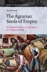 Brad Bauerly - The Agrarian Seeds of Empire