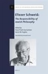 Aaron W Hughes, Aaron W. Hughes, Hava Tirosh-Samuelson - Eliezer Schweid: The Responsibility of Jewish Philosophy