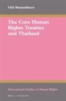 Vitit Muntarbhorn - The Core Human Rights Treaties and Thailand