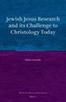 Walter Homolka - Jewish Jesus Research and Its Challenge to Christology Today