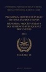 Intl Tribunal for the Law of the Sea, Intl Tribunalforthelawofthesea - Pleadings, Minutes of Public Sittings and Documents / Mémoires, Procès-Verbaux Des Audiences Publiques Et Documents, Volume 19 (2013)