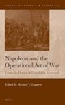 Michael V Leggiere - Napoleon and the Operational Art of War