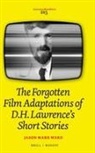 Jason M. Ward, Jason Mark Ward - The Forgotten Film Adaptations of D.H. Lawrences Short Stories