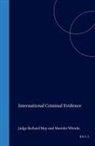 Richard May, Marieke Wierda - International Criminal Evidence