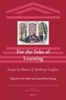 Ann Blair, Anja-Silvia Goeing - For the Sake of Learning (2 Vols)