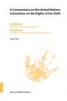 Jaap Doek - A Commentary on the United Nations Convention on the Rights of the Child, Articles 8-9: The Right to Preservation of Identity and the Right Not to Be Separated from His or Her Parents