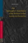Roger Good - The Septuagint's Translation of the Hebrew Verbal System in Chronicles