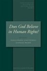 Nazila Ghanea-Hercock, Alan Stephens, Ralph Walden - Does God Believe in Human Rights?