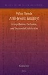Reuven Snir - Who Needs Arab-Jewish Identity?