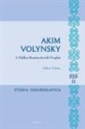 Helen Tolstoy - Akim Volynsky: A Hidden Russian-Jewish Prophet