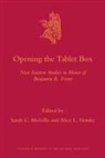 Sarah Melville, Alice Slotsky - Opening the Tablet Box