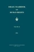 Yoram Dinstein, Jeff Lahav - Israel Yearbook on Human Rights, Volume 46 (2016)