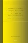 Aleksi Kuokkanen - Constructing Ethical Patterns in Times of Globalization