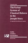 Yoshinobu Endo - The Verbal System of Classical Hebrew in the Joseph Story
