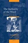 Celeste Brusati, Karl A E Enenkel, Karl A. E. Enenkel, Walter Melion - The Authority of the Word