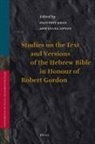 Geoffrey Khan, Diana Lipton - Studies on the Text and Versions of the Hebrew Bible in Honour of Robert Gordon