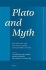 Catherine Collobert, Pierre Destrée, Francisco J Gonzalez, Francisco J. Gonzalez - Plato and Myth