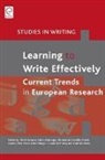 Denis Alamargot, Montserrat Castelló, Mark Torrance - Learning to Write Effectively: Current Trends in European Research