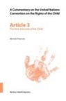Michael Freeman - A Commentary on the United Nations Convention on the Rights of the Child, Article 3: The Best Interests of the Child