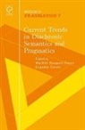 Maj-Britt Mosegaard Hansen, Jacqueline Visconti - Current Trends in Diachronic Semantics and Pragmatics