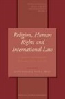 Susan Breau, Javaid Rehman - Religion, Human Rights and International Law