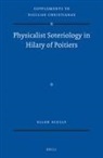 Ellen Scully - Physicalist Soteriology in Hilary of Poitiers