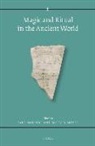 Marvin Meyer, Paul Mirecki - Magic and Ritual in the Ancient World