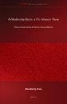Haosheng Yang - A Modernity Set to a Pre-Modern Tune