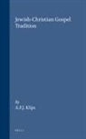 Klijn - Jewish-Christian Gospel Tradition