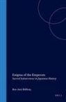 Ben-Ami Shillony - Enigma of the Emperors