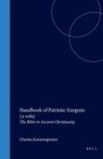Charles Kannengiesser - Handbook of Patristic Exegesis (2 Vols)