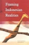 Peter J M Nas, Peter J. M. Nas, G a Persoon, G. a. Persoon - Framing Indonesian Realities