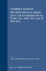 John Norton Moore, Myron H Nordquist, Myron H. Nordquist - Current Marine Environmental Issues and the International Tribunal for the Law of the Sea