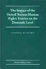 Christof Heyns, Frans Viljoen - The Impact of the United Nations Human Rights Treaties on the Domestic Level