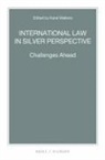 Karel Wellens - International Law in Silver Perspective