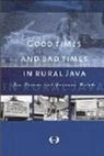 J. Breman - Good Times and Bad Times in Rural Java
