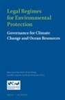 Hans-Joachim Koch, Doris König, Joachim Sanden, Roda Verheyen - Legal Regimes for Environmental Protection